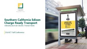 Southern California Edison Charge Ready Transport Infrastructure for