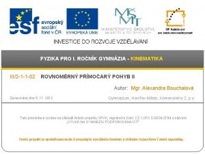 FYZIKA PRO I RONK GYMNZIA KINEMATIKA III2 1