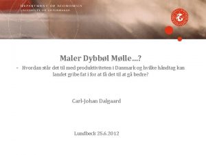 Maler Dybbl Mlle Hvordan str det til med