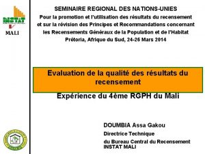 SEMINAIRE REGIONAL DES NATIONSUNIES MALI Pour la promotion