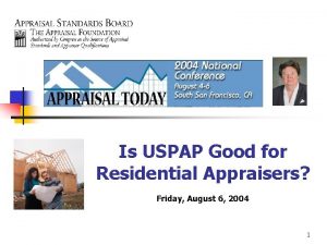 Is USPAP Good for Residential Appraisers Friday August