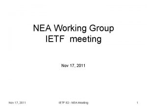 NEA Working Group IETF meeting Nov 17 2011