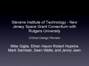 Stevens Institute of Technology New Jersey Space Grant