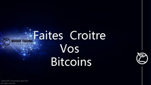 Faites Croitre Vos Bitcoins Official MTI Presentation May
