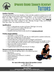 Position Overview The Upward Bound Summer Academy Tutor