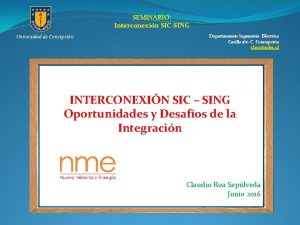 SEMINARIO Interconexin SICSING Universidad de Concepcin Departamento Ingeniera