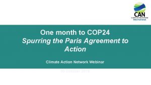 One month to COP 24 Spurring the Paris