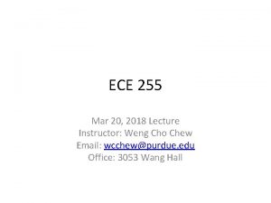 ECE 255 Mar 20 2018 Lecture Instructor Weng