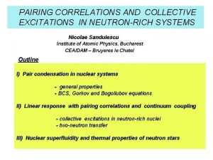 PAIRING CORRELATIONS AND COLLECTIVE EXCITATIONS IN NEUTRONRICH SYSTEMS