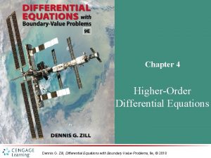 Chapter 4 HigherOrder Differential Equations Dennis G Zill
