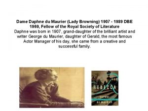 Dame Daphne du Maurier Lady Browning 1907 1989