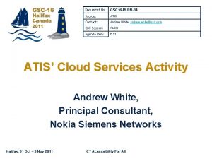 Document No GSC 16 PLEN84 Source ATIS Contact