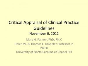 Critical Appraisal of Clinical Practice Guidelines November 6