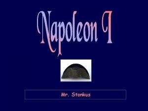 Mr Stonkus Napoleons Rise to Power a Earlier