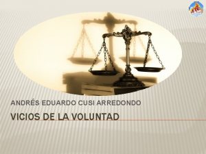 ANDRS EDUARDO CUSI ARREDONDO VICIOS DE LA VOLUNTAD