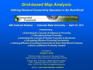 Gridbased Map Analysis Utilizing DistanceConnectivity Operators in the