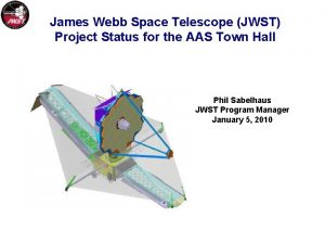 James Webb Space Telescope JWST Project Status for