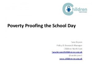 Poverty Proofing the School Day Sara Bryson Policy