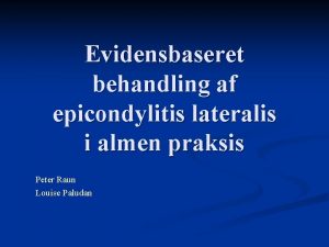 Evidensbaseret behandling af epicondylitis lateralis i almen praksis