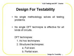 VLSI Testing and DFT Course Design For Testability