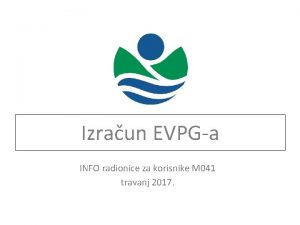 Izraun EVPGa INFO radionice za korisnike M 041