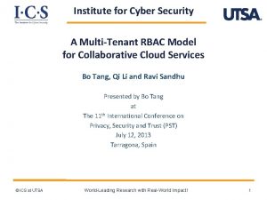 Institute for Cyber Security A MultiTenant RBAC Model