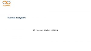 Business ecosystem Leonard Walletzk 2016 Innovations Contracted Licence