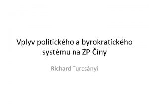 Vplyv politickho a byrokratickho systmu na ZP ny