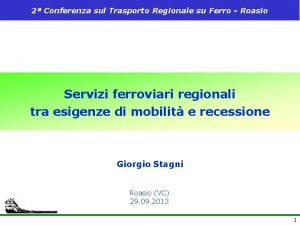 2 Conferenza sul Trasporto Regionale su Ferro Roasio