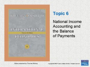 Topic 6 National Income Accounting and the Balance