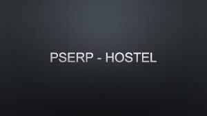 PSERP HOSTEL Q ADD A NEW HOSTEL FEE