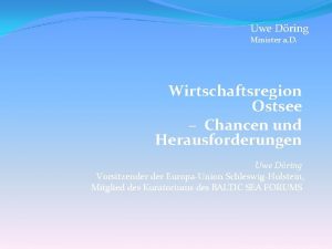 Uwe Dring Minister a D Wirtschaftsregion Ostsee Chancen