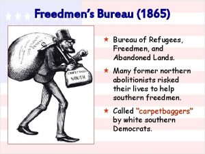 Freedmens Bureau 1865 Bureau of Refugees Freedmen and