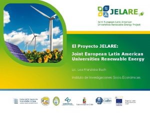 El Proyecto JELARE Joint European Latin American Universities