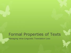 Formal Properties of Texts Managing intraLinguistic Translation Loss