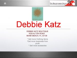 Debbie Katz DEBBIE KATZ BOUTIQUE 1629 ALTON ROAD