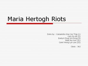 Maria Hertogh Riots Done by Cassandra Ong Yee