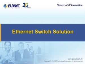 Ethernet Switch Solution 1 Ethernet Switch Products u