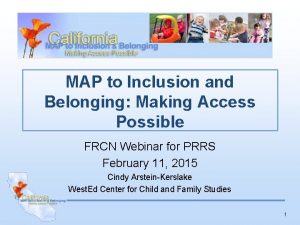 MAP to Inclusion and Belonging Making Access Possible