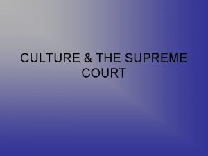 CULTURE THE SUPREME COURT Author who wrote many