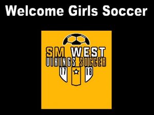 PRESEASON MEETING GIRLS SOCCER WEBSITE Smwvikingsoccer com Twitter