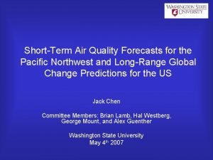 ShortTerm Air Quality Forecasts for the Pacific Northwest