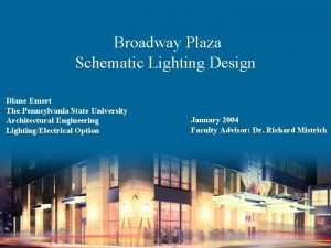 Broadway Plaza Schematic Lighting Design Diane Emert The