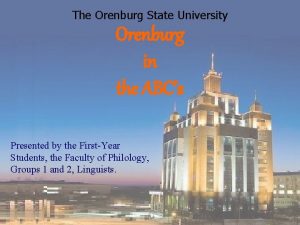 The Orenburg State University Orenburg in the ABCs