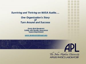 Surviving and Thriving on NASA Audits One Organizations