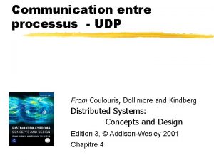 Communication entre processus UDP From Coulouris Dollimore and