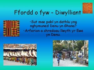 Ffordd o fyw Diwylliant Sut mae pobl yn