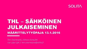 THL SHKINEN JULKAISEMINEN MRITTELYTYPAJA 13 1 2016 Tero