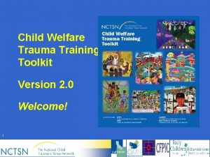 Child Welfare Trauma Training Toolkit Version 2 0