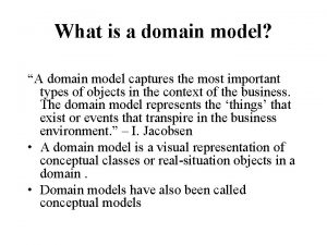 What is a domain model A domain model